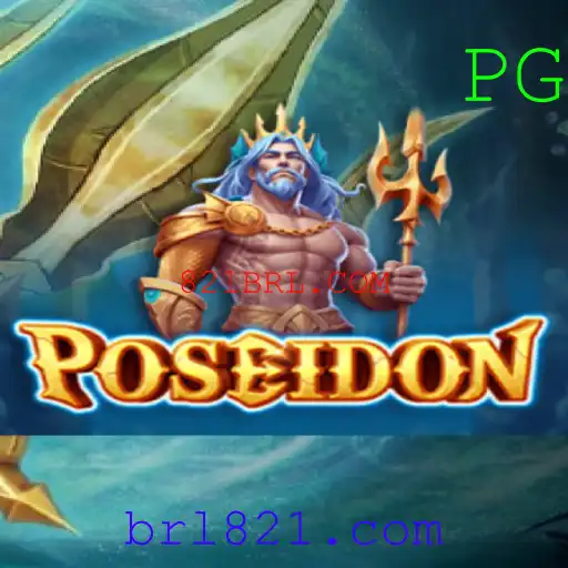 Descubra o Empolgante Jogo Poseidon no 821BRL.COM